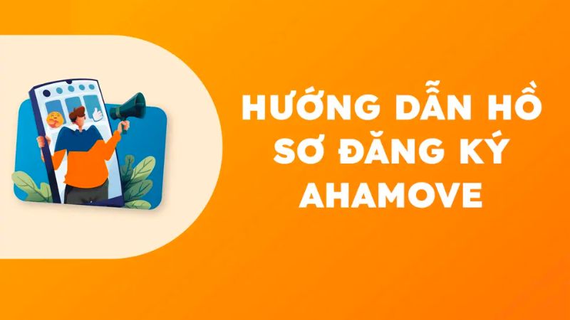 cách đăng ký chạy Ahamove