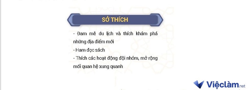 Phần thông tin về sở thích cá nhân giúp nhà tuyển dụng hiểu rõ hơn về bạn