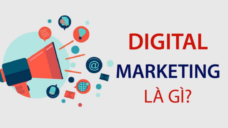 I. Digital marketing là gì?