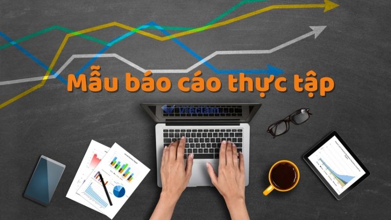 Mẫu báo cáo thực tập tốt nghiệp