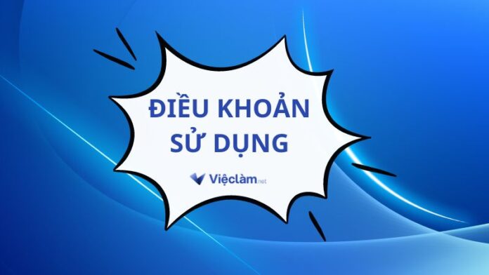 Điều khoản sử dụng Vieclam.net