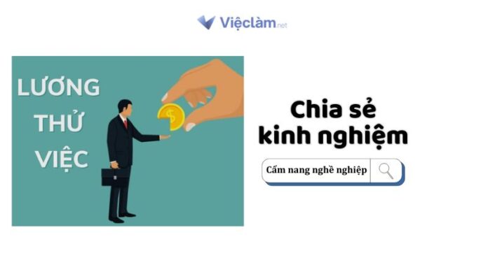 Lương thử việc hiện nay là bao nhiêu? Quy định và thời gian