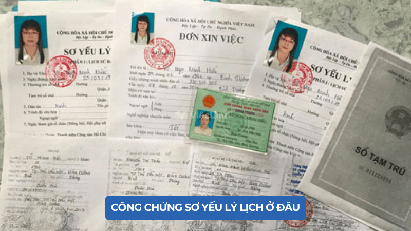 Hướng dẫn chi tiết công chứng sơ yếu lý lịch ở đâu