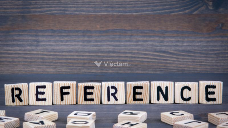 Reference trong CV là gì? Mẹo và lưu ý khi viết Reference trong CV Reference trong CV là gì, cần viết như thế nào cho đúng chuẩn và chuyên nghiệp