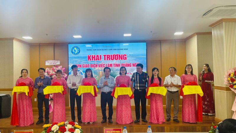 Khai trương sàn giao dịch việc làm tỉnh Quảng Ngãi