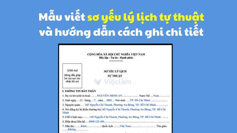 Mẫu viết sơ yếu lý lịch tự thuật và hướng dẫn cách ghi chi tiết