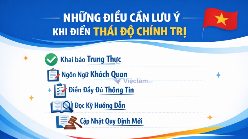 Hướng dẫn cách điền thái độ chính trị trong sơ yếu lý lịch Những điều cần lưu ý khi điền thái độ chính trị