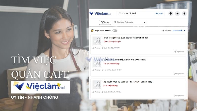 Tìm việc làm quán cafe nhanh chóng, uy tín tại Vieclam.net