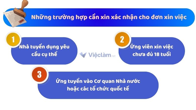 Những trường hợp cần xin xác nhận cho đơn xin việc